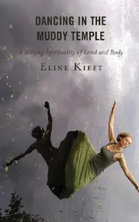 Buy Dancing in the Muddy Temple (English, Eline Kieft) — BookShops.in