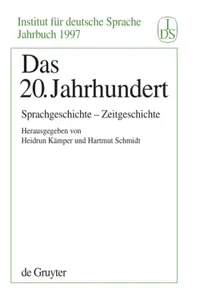 Buy Das 20. Jahrhundert: Sprachgeschichte, Zeitgeschichte (Jahrbuch Des Instituts Für Deutsche Sprache 1997) by Heidrun Kämper, Hartmut Schmidt | De Gruyter German Linguistics Paperback — BookShops.in