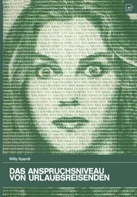Buy Das Anspruchsniveau von Urlaubsreisenden: Ein empirischer Beitrag zur Konsumentenforschung (Konsum und Verhalten) by Willy Koerdt | Physica-Verlag | German Hardcover | Marketing & Consumer Research Textbook — BookShops.in