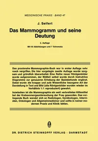 Buy Das Mammogramm und seine Deutung (Medizinische Praxis) by Jürgen Seifert | E. Scherer | Steinkopff Darmstadt | German | Hardcover | 1975 Edition | Radiology & Diagnostic Imaging Textbook — BookShops.in