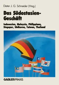 Buy Das Südostasien-Geschäft: Indonesien, Malaysia, Philippinen, Singapur, Südkorea, Taiwan, Thailand by Dieter J. G. Schneider – Gabler Hardcover – German Edition 1988 – Business & Finance Economics Textbook — BookShops.in