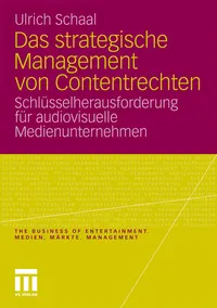 Buy Das Strategische Management Von Contentrechten: Schlüsselherausforderung Fur Audiovisuelle Medienunternehmen by Ulrich Schaal | Vs Verlag Fur Sozialwissenschaften | German Hardcover | 2010 Edition | Books on Media & Communication Management — BookShops.in