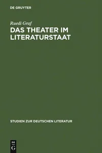 Buy Das Theater im Literaturstaat: Literarisches Theater Auf Dem Weg Zur Bildungsmacht (Studien Zur Deutschen Literatur) by Ruedi Graf – Hardcover – German – de Gruyter – Academic Literary Studies — BookShops.in
