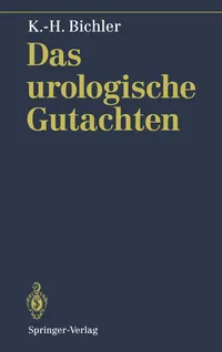 Buy Das Urologische Gutachten by S. Flüchter, Karl-Horst Bichler, M. Kalchthaler – Springer Verlag German Hardcover 1994th Edition – Urological Assessment Reference for Medical Professionals — BookShops.in