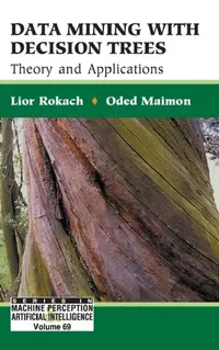 Buy Data Mining with Decision Trees (English, Lior Rokach | Oded Z. Maimon) — BookShops.in