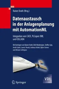 Buy Datenaustausch in Der Anlagenplanung Mit Automationml (English, Rainer Drath) — BookShops.in
