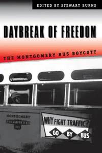 Buy Daybreak of Freedom: The Montgomery Bus Boycott by Stewart Burns - University of North Carolina Press Hardcover - Civil Rights History Book — BookShops.in