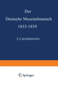 Buy Der Deutsche Musenalmanach 1833–1839 by E. F. Kossmann: Springer Hardcover German Edition 1909 – Literary History & Correspondence Collection — BookShops.in