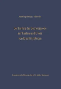 Buy Der Einfluß der Betriebsgröße auf Kosten und Erlöse von Kreditinstituten (Schriftenreihe des Instituts für Kreditwesen) by Henning Osthues-Albrecht | Gabler | German Hardcover | 1974 Edition — BookShops.in