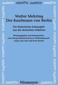 Buy Der Kaufmann von Berlin: Ein Historisches Schauspiel Aus Der Deutschen Inflation (Conditio Judaica 77) by Walter Mehring | de Gruyter | German Paperback | Annotated Edition — BookShops.in
