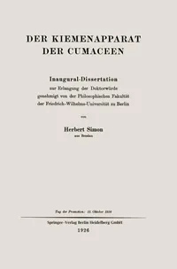 Buy Der Kiemenapparat der Cumaceen: Inaugural-Dissertation by Herbert Simon | Springer-Verlag | 1926 Hardcover | German-Language Anatomy Textbook — BookShops.in