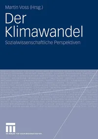Buy Der Klimawandel: Sozialwissenschaftliche Perspektiven by Martin Voss | Springer VS | German Language Paperback | 2010 Edition — BookShops.in