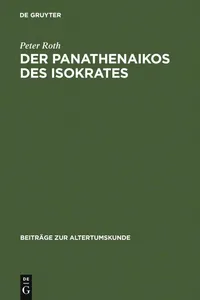 Buy Der Panathenaikos des Isokrates: Übersetzung Und Kommentar by Peter Roth (de Gruyter, German, Paperback, Reprint 2011 Edition) - Bookshops.in — BookShops.in