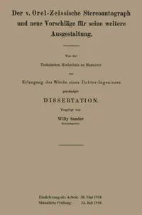 Buy Der v. Orel-Zeissische Stereoautograph und neue Vorschläge für seine weitere Ausgestaltung by Willy Sander | Springer-Verlag | German Hardcover | 1921 Edition | Mathematics & Science Textbook — BookShops.in