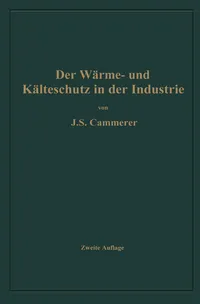 Buy Der Wärme- und Kälteschutz in der Industrie by Josef Sebastian Cammerer | Springer-Verlag | German Hardcover | Civil Engineering Reference — BookShops.in