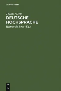 Buy Deutsche Hochsprache: Bühnenaussprache by Theodor Siebs | Helmut De Boor | Mouton De Gruyter | German Language Hardcover | 17th Edition | Linguistics Textbook — BookShops.in