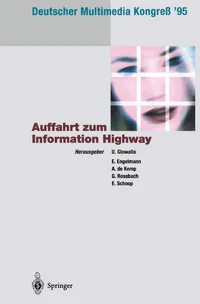 Buy Deutscher Multimedia Kongreß ’95: Auffahrt zum Information Highway by Ulrich Glowalla, Gerhard Rossbach, Arnoud De Kemp | Springer-Verlag | German Hardcover | Computer Science Book — BookShops.in