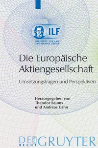 Buy Die Europäische Aktiengesellschaft: Umsetzungsfragen und Perspektiven (Institute for Law and Finance Series, 2) by Theodor Baums & Andreas Cahn – Buy Law Books Online at Bookshops.in — BookShops.in