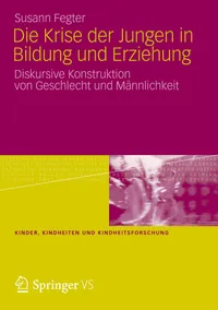 Buy Die Krise der Jungen in Bildung und Erziehung: Diskursive Konstruktion von Geschlecht und Männlichkeit by Susann Fegter - Springer VS Hardcover 2012 — BookShops.in
