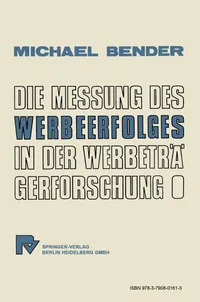 Buy Die Messung des Werbeerfolges in der Werbeträgerforschung by M. Bender | German Economics Textbook | Bookshops.in — BookShops.in
