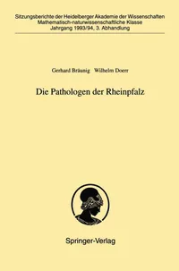 Buy Die Pathologen der Rheinpfalz: 1993/94 / 3 (Sitzungsber.Heidelberg 93/94) by Gerhard Bräunig, Wilhelm Doerr | Springer-Verlag | German | Paperback — BookShops.in