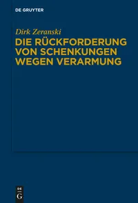Buy Die Rückforderung Von Schenkungen Wegen Verarmung by Dirk Zeranski | De Gruyter | German Law Textbook | Paperback | 9783110248166 — BookShops.in