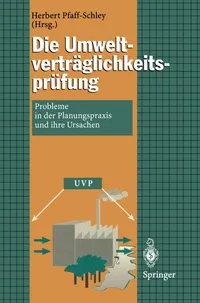Buy Die Umweltverträglichkeitsprüfung: Probleme in der Planungspraxis und ihre Ursachen by Herbert Pfaff-Schley | Springer-Verlag | German Hardcover | Ecology & Life Sciences Textbook — BookShops.in
