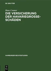 Buy Die Versicherung Der Havariegrosse-Schden: 12 (Hamburger Rechtsstudien) by Hans Cramer | De Gruyter | German Paperback | Reprint 2020 — BookShops.in