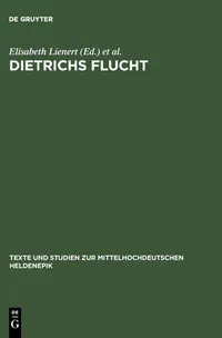 Buy Dietrichs Flucht: Textgeschichtliche Ausgabe (Texte und Studien zur mittelhochdeutschen Heldenepik, 1) by Elisabeth Lienert and Gertrud Beck, De Gruyter Hardcover German Edition Reprint 2013 – Higher Education Textbook for Medieval German Epic Studies — BookShops.in