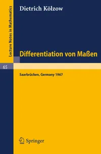 Buy Differentiation von Maßen: 65 (Lecture Notes in Mathematics) by Dietrich Kölzow | Springer-Verlag | German Hardcover | 1968 Edition — BookShops.in