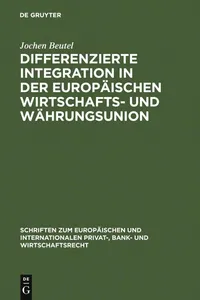 Buy Differenzierte Integration in der Europäischen Wirtschafts- und Währungsunion von Jochen Beutel | De Gruyter | German | Paperback | 2006 — BookShops.in