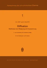 Buy Diffusion: Methoden der Messung und Auswertung (Fortschritte der physikalischen Chemie) by W. Jost & K. Hauffe | Hardcover | German | Steinkopff Darmstadt | 9783642852824 — BookShops.in