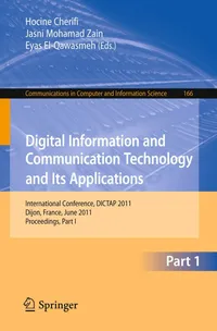 Buy Digital Information and Communication Technology and Its Applications: DICTAP 2011 Conference Proceedings | Hocine Cherifi, Jasni Mohamad Zain, Eyas El-Qawasmeh | Springer | English | Paperback | Illustrated Edition — BookShops.in