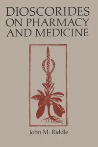 Buy Dioscorides on Pharmacy and Medicine by John M. Riddle | Univ of Texas Pr | Hardcover | 9780292729841 | History of Medicine | Indian Bookstore — BookShops.in