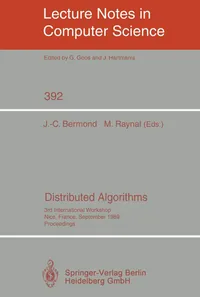 Buy Distributed Algorithms: 3rd International Workshop Proceedings (1989) by Jean-Claude Bermond & Michel Raynal | Springer-Verlag | English Hardcover | Computer Science Algorithms — BookShops.in