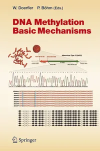 Buy DNA Methylation: Basic Mechanisms by Walter Doerfler, Petra Böhm | Springer | 2006 Edition | Genetics Textbook — BookShops.in