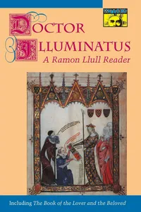 Buy Doctor Illuminatus: A Ramon Llull Reader by Ramón Llull and Anthony Bonner | Princeton University Press | Hardcover | Religion & Spirituality | Bookshops.in — BookShops.in
