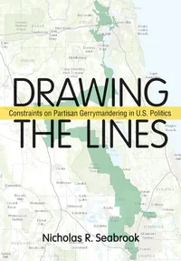 Buy Drawing the Lines: Constraints on Partisan Gerrymandering in U.S. Politics by Nicholas R. Seabrook - Cornell University Press Hardcover - Buy Online at Bookshops.in — BookShops.in