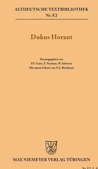 Buy Dukus Horant (Altdeutsche Textbibliothek/Ergänzungsreihe, Band 2) by Peter Ganz, Frederick Norman, W. Schwarz – de Gruyter German Language Paperback Reprint Edition — BookShops.in