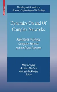 Buy Dynamics on and of Complex Networks: Applications to Biology, Computer Science, and Social Sciences by Niloy Ganguly, Andreas Deutsch, Animesh Mukherjee | Birkhauser | English | Paperback | 2009 Edition — BookShops.in