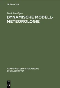 Buy Dynamische Modell-Meteorologie von Paul Raethjen (De Gruyter, 1970, German, Paperback) – Hamburger Geophysikalische Einzelschriften Band 13 — BookShops.in