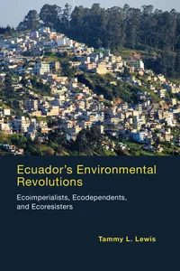 Buy Ecuador's Environmental Revolutions by Tammy L. Lewis | MIT Press | Hardcover | Latin American History & Sustainable Development — BookShops.in