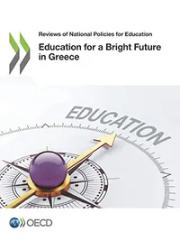 Buy Education for a Bright Future in Greece: OECD Policy Review – Bookshops.in — BookShops.in