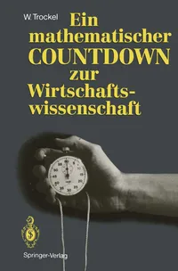Buy Ein mathematischer COUNTDOWN zur Wirtschaftswissenschaft by Walter Trockel | Springer-Verlag | German Hardcover | Economic Theory Textbook — BookShops.in