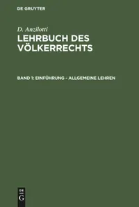 Buy Einführung - Allgemeine Lehren: Aus: Lehrbuch Des Völkerrechts by Cornelia Bruns, Karl Schmid, D. Anzilotti - De Gruyter German Paperback Reprint Edition — BookShops.in