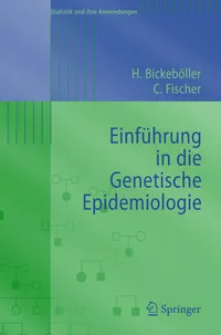 Buy Einführung in die Genetische Epidemiologie (Statistik und ihre Anwendungen) by Heike Bickeböller, Christine Fischer | Hardcover | 2007 | Springer | German | Medicine & Genetics Textbook — BookShops.in