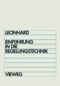 Buy Einführung in die Regelungstechnik: Lineare und Nichtlineare by Werner Leonhard | Vieweg+Teubner Verlag | German Hardcover | 4th Edition 1987 | Mechanical Engineering Textbook — BookShops.in