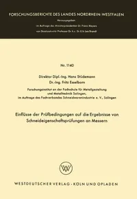Buy Einflüsse der Prüfbedingungen auf die Ergebnisse von Schneideigenschaftsprüfungen an Messern: 1140 (Forschungsberichte des Landes Nordrhein-Westfalen) by Hans Stüdemann, VS Verlag fur Sozialwissenschaften, German Paperback, 1962 Edition — BookShops.in