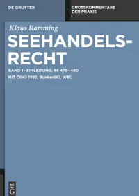 Buy Einleitung; §§ 476 - 480: German Maritime Law Commentary by Klaus Ramming | de Gruyter Hardcover | Bookshops.in — BookShops.in