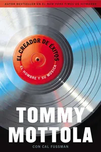 Buy El Creador de Exitos: El Hombre y Su Música by Tommy Mottola | Hardcover | Spanish | Celebra | Biography & Autobiography — BookShops.in